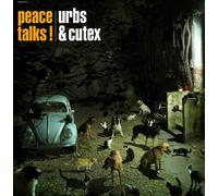 Urbs & Cutex - Peace Talks
