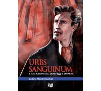 Urbs Sanguinum e altri racconti dal Trofeo RiLL e dintorni