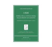 Urbs. Storia della città di Roma dalle origini ad Augusto