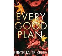 Urcelia Teixeira Every Good Plan (Tascabile) Adam Cross Suspense