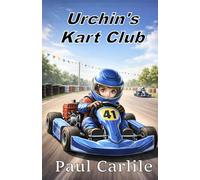 Urchin's Kart Club: It Wasn’t Funny at the Time