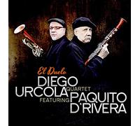 Urcola Diego & Paquito D'Rivera Quartet - El Duelo