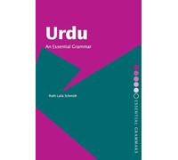 Ruth Laila Schmidt Urdu: An Essential Grammar (Tascabile)