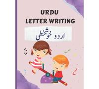 Urdu Letter Writing , Urdu Alphabet Tracing: Learn to Write Urdu, Urdu Letter Tracing Work Book