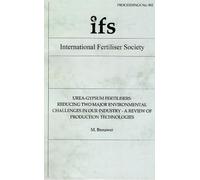 Urea-gypsum fertilisers: reducing two major environmental challenges in our industry - a review of production technologies: 902
