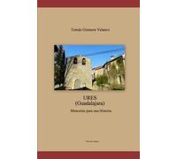 URES (Guadalajara) Crónicas para una Historia
