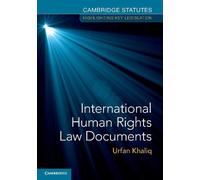 Urfan Khaliq International Human Rights Law Documents (Tascabile)