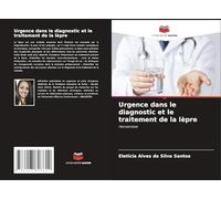 Urgence dans le diagnostic et le traitement de la lèpre: Hanseníase