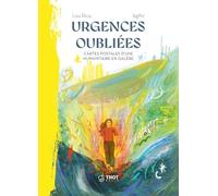 Urgences oubliées: Cartes postales d'une humanitaire en galère