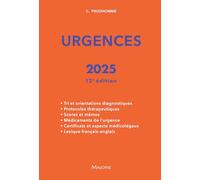 Urgences: Tri et orientations diagnostiques - Protocoles thérapeutiques - Scores et mémos - Médicaments de l'urgence - Certificats et aspects médicolégaux - Lexique français-anglais