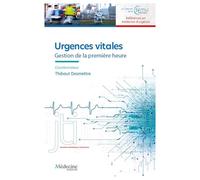 Urgences vitales: Gestion de la première heure