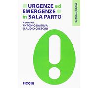 Urgenze ed emergenze in sala parto