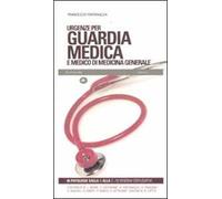 Urgenze per guardia medica e medico di medicina generale