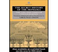 Urgunge Onon Professor Urgunge Ono The Secret History of the Mongol (Tascabile)