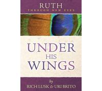 Uri Brito Rich Lusk Ruth Through New Eyes (Tascabile)