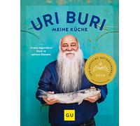 Uri Buri - meine Küche: Israels legendärer Koch in seinem Element
