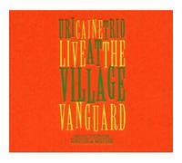 Caine Uri Trio - Live At The Village Vanguard