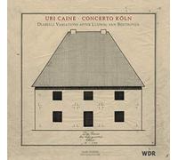 Uri Caine / Concerto Köln - Diabelli Variations- Winter & Winter 2020