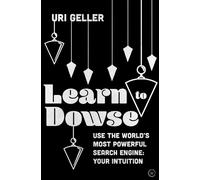 Uri Geller Learn to Dowse (Copertina rigida)