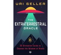 Uri Geller The Extraterrestrial Oracle (Mixed Media Product)