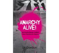 Uri Gordon Anarchy Alive (Tascabile)