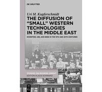 Uri M. Kupfersc The Diffusion of “Small” Western Technologies (Copertina rigida)