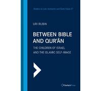 Uri Rubin Between Bible and Qur'an (Copertina rigida)