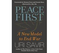 Uri Savir Peace First: A New Model to End War (Copertina rigida)