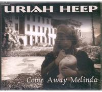 Uriah Heep - Come Away Melinda