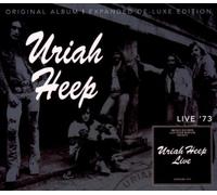 Uriah Heep - Live 1973-Deluxe Edition