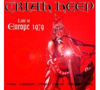 Uriah Heep - Live in Europe 1979 by Uriah Heep