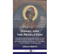 Uriah Smith Daniel and the Revelation (Copertina rigida)