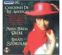 Uribe/Szoklay - Canciones de Las Americas