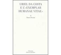 Uriel da Costa e l'«Exemplar humanae vitae». Testo latino a fronte