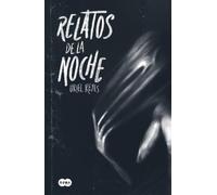 Uriel Reyes Relatos de la noche / Tales of the Night (Tascabile)