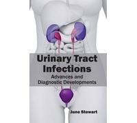 Urinary Tract Infections: Advances and Diagnostic Development (Copertina rigida)