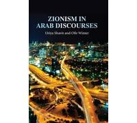 Uriya Shavit Ofir Winter Zionism in Arab Discourses (Copertina rigida)