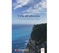 Urla di silenzio
