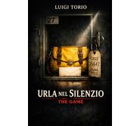 Urla nel Silenzio: The Game