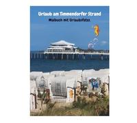 Urlaub am Timmendorfer Strand.: Malbuch mit Urlaubsfotos