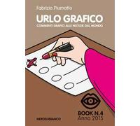 Urlo grafico. Commenti grafici alle notizie dal mondo