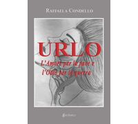 Urlo. L'amore per la pace e l'odio per la guerra - [EBS Print]