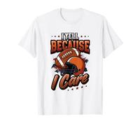 Urlo perché Mi Interessa Il papà del Football Americano Maglietta