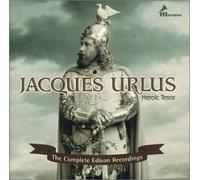 Urlus,Jaques - Heroic Tenor