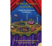 Urmila Desai El libro de cocina ayurvédica (Tascabile)
