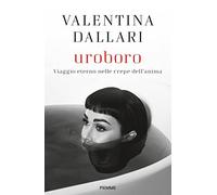 Uroboro. Viaggio eterno nelle crepe dell'anima