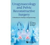 UROGYNAECOLOGY AND PELVIC RECONSTRUCTIVE SURGERY