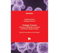 Urologic Cancers - Advances and Challenges in Diagnosis and Molecular Targeted Therapy