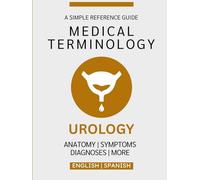 Urology Medical Terminology Guide (English & Spanish)