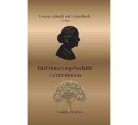 Uroma schreib mir dein Buch: Ein Erinnerungsbuch für Generationen